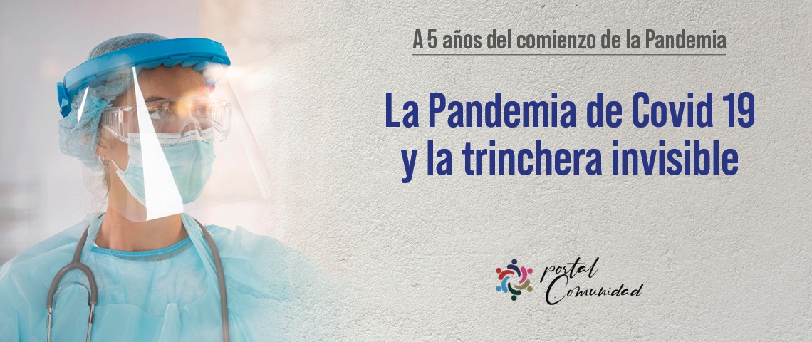La Pandemia de Covid-19 y la trinchera invisible – CLIP URBANO
