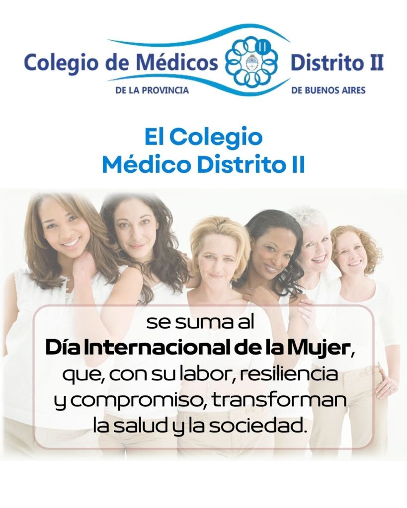 El Colegio de Médicos Distrito II se sumó al 8M y destacó a las mujeres que transforman la salud
