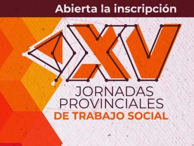 Ya está disponible el formulario para participar de las XV Jornadas Provinciales de Trabajo Social