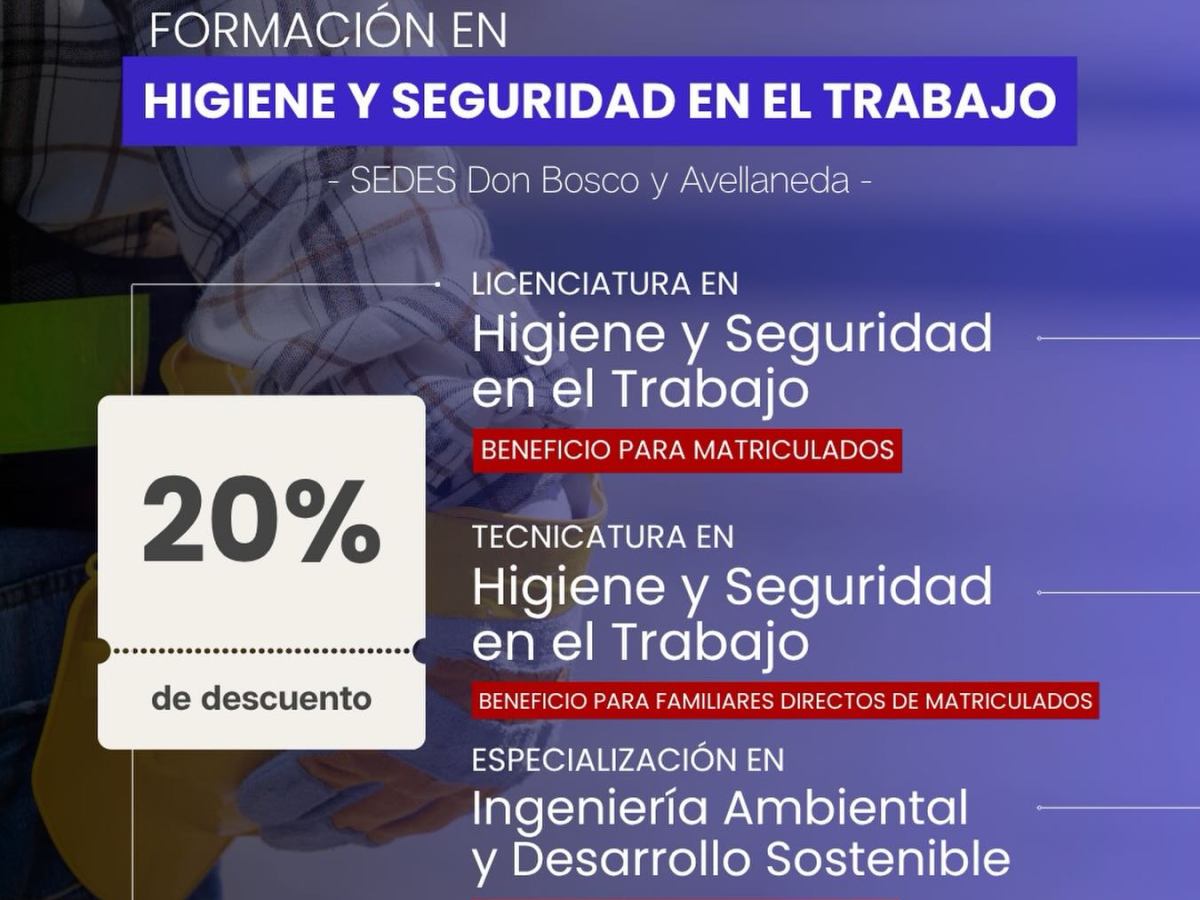 Conocé las ofertas académicas en higiene y seguridad de la Universidad de Lomas de Zamora en las sedes Don Bosco y Avellaneda