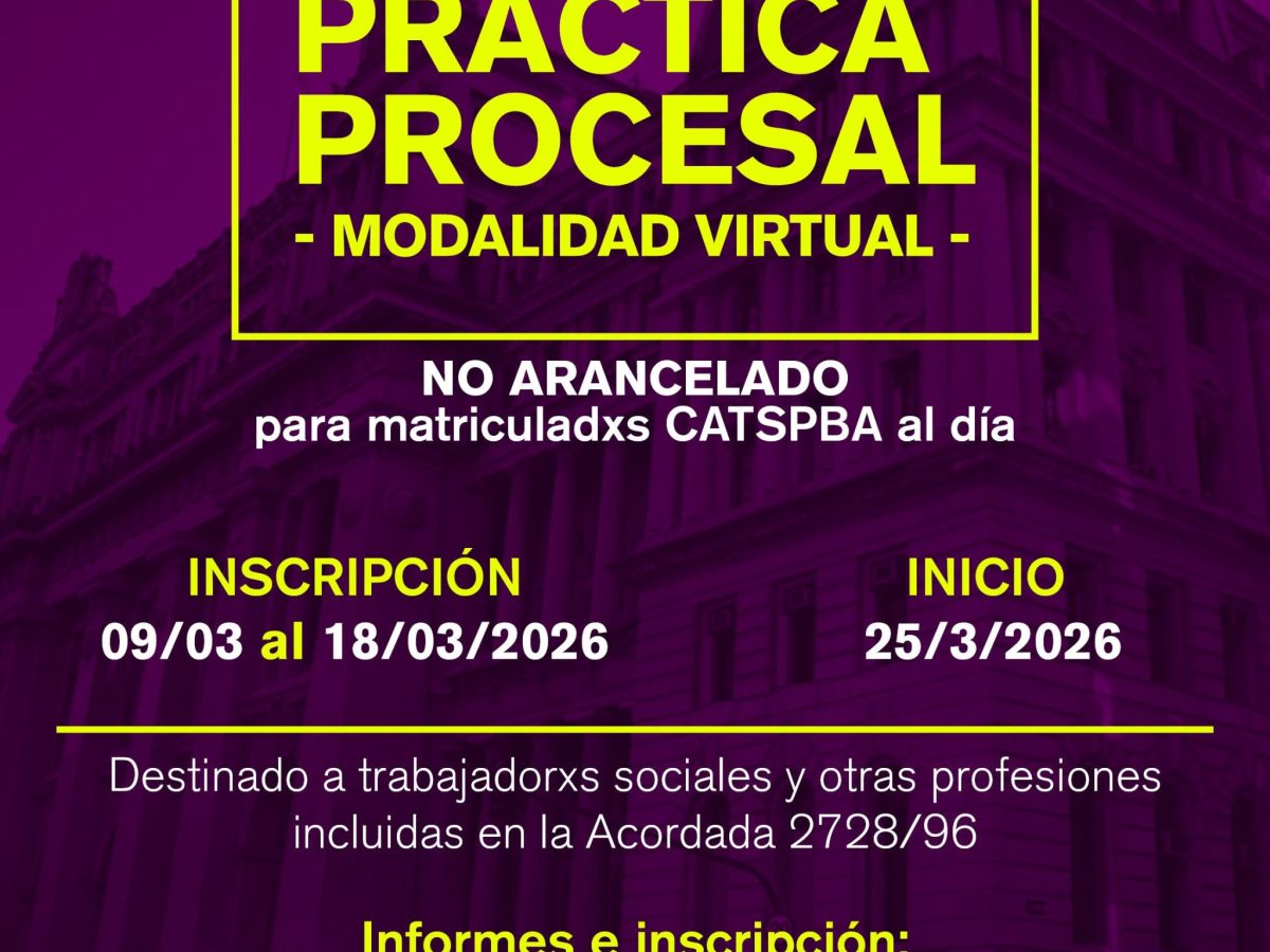 El CATSPBA invita a sus matriculados a inscribirse en el Curso de Práctica Procesal