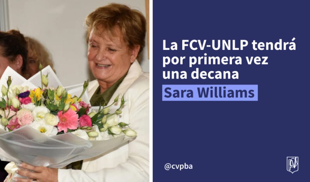El CVPBA destacó que la Facultad de Ciencias Veterinarias de la UNLP tendrá por primera vez en su historia una decana, Sara Williams