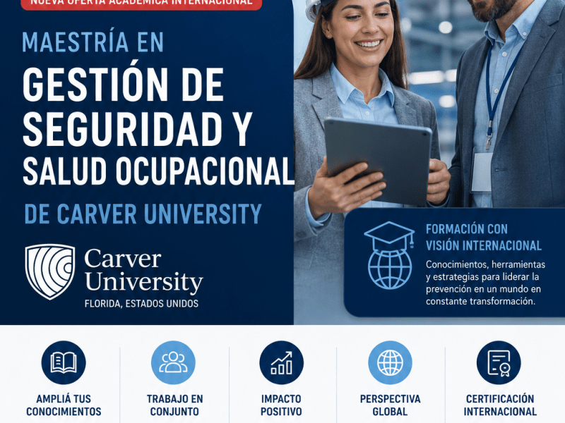 Higiene y seguridad: Maestría Internacional en Gestión de Seguridad y Salud Ocupacional Carver University