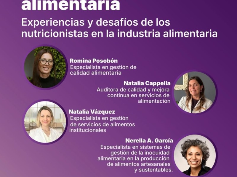 Se realizará el conversatorio “Calidad e inocuidad alimentaria: experiencias y desafíos de los nutricionistas en la industria alimentaria”