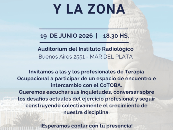 El CoTOBA invita a un encuentro en Mar del Plata para conversar sobre los desafíos actuales de la Terapia Ocupacional