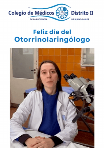 El Colegio de Médicos Distrito II saludó a sus colegas otorrinolaringólogos en su día
